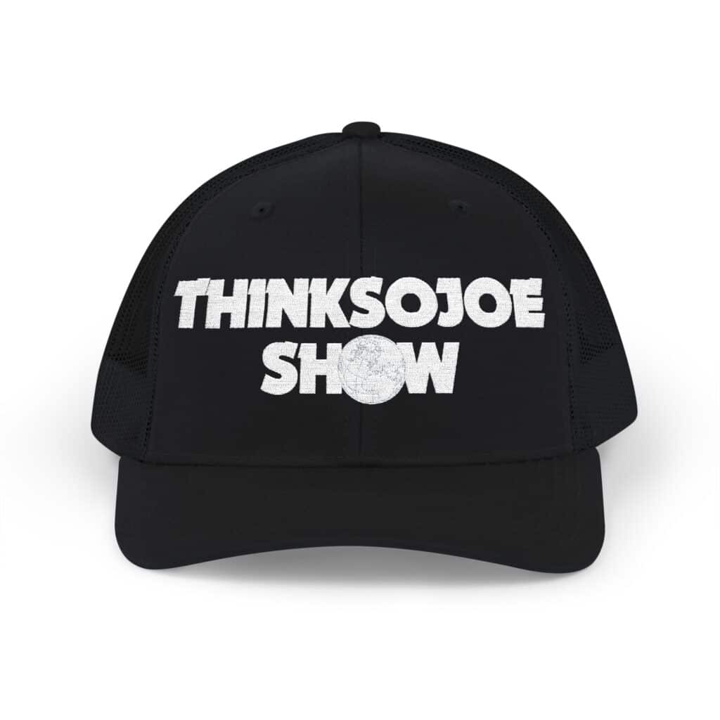 thinksojoe’s world Snapback Trucker Cap